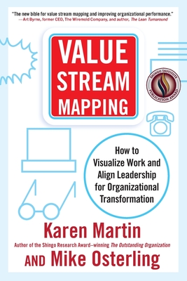 Coperta cărții 'Value Stream Mapping: How to Visualize Work and Align Leadership for Organizational Transformation - Karen Martin'