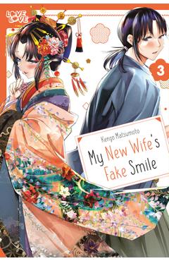 Coperta cărții 'My New Wife's Fake Smile, Volume 3 - Kengo Matsumoto'
