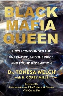 Coperta cărții 'Black Mafia Queen: The Woman Behind the Bmf Empire - Tonesa Welch'