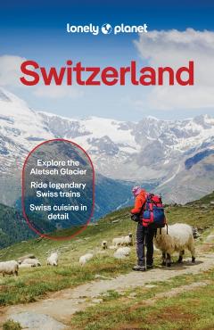 Coperta cărții 'Lonely Planet Switzerland - Lonely Planet'