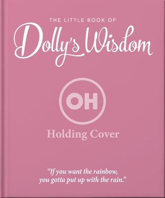 Coperta cărții 'The Little Guide to Dolly's Wisdom -'