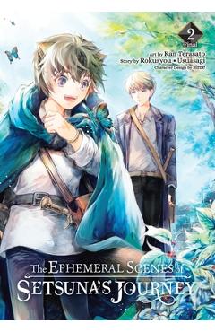 Coperta cărții 'The Ephemeral Scenes of Setsuna's Journey, Vol. 2 (Manga): Volume 2 -'