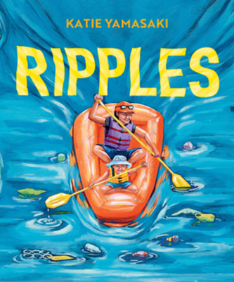 Coperta cărții 'Ripples - Katie Yamasaki'
