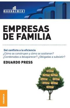 Coperta cărții 'Empresas de Familia: Del conflicto a la eficiencia - Eduardo Press'