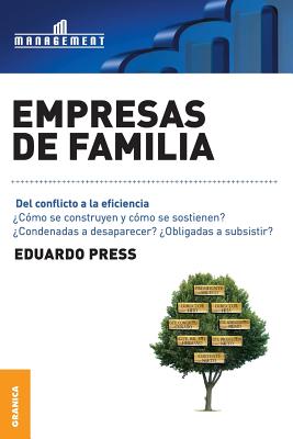 Coperta cărții 'Empresas de Familia: Del conflicto a la eficiencia - Eduardo Press'