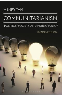 Coperta cărții 'Communitarianism: Politics, Society and Public Policy - Henry Tam'