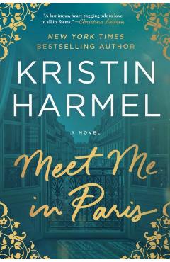 Meet Me in Paris - Kristin Harmel