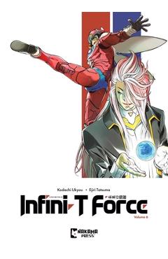 Coperta cărții 'Infini-T Force Vol. 6 - Ukyo Kodachi'