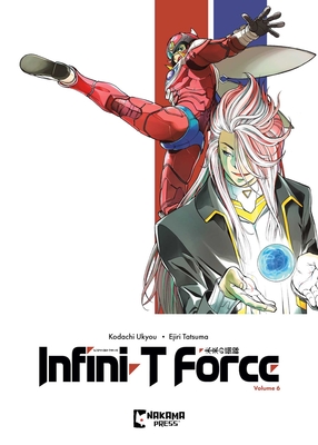 Coperta cărții 'Infini-T Force Vol. 6 - Ukyo Kodachi'