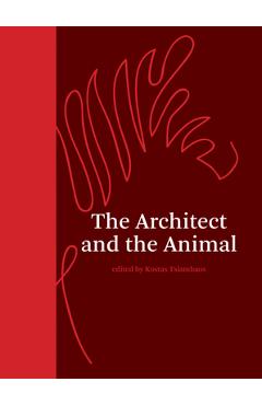 Coperta cărții 'The Architect and the Animal - Kostas Tsiambaos'