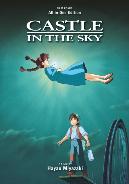 Coperta cărții 'Castle in the Sky Film Comic: All-In-One Edition - Hayao Miyazaki'
