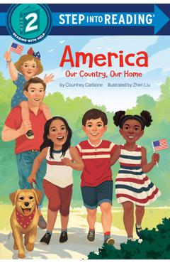 Coperta cărții 'America: Our Country, Our Home - Courtney Carbone'