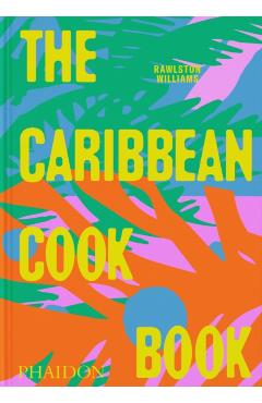 Coperta cărții 'The Caribbean Cookbook - Rawlston Williams'