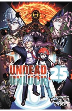 Coperta cărții 'Undead Unluck, Vol. 25 - Yoshifumi Tozuka'
