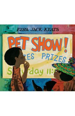 Coperta cărții 'Pet Show! - Ezra Jack Keats'