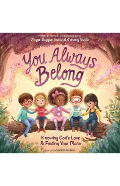 Coperta cărții 'You Always Belong: Knowing God's Love and Finding Your Place - Jinger Duggar And Jeremy Vuolo'