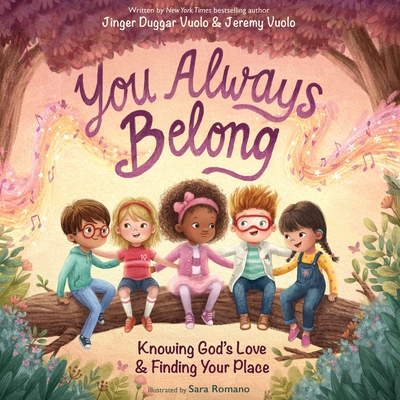 Coperta cărții 'You Always Belong: Knowing God's Love and Finding Your Place - Jinger Duggar And Jeremy Vuolo'