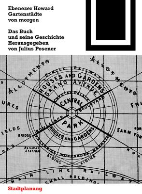 Gartenstädte Von Morgen: Ein Buch Und Seine Geschichte - Ebenezer Howard