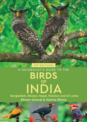A Naturalist's Guide to the Birds of India - Garima Bhatia