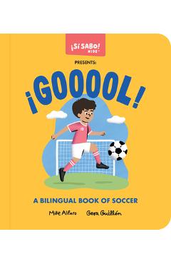 Coperta cărții '¡Gooool!: A Bilingual Book of Soccer - Mike Alfaro'