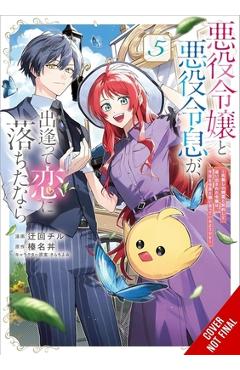 Coperta cărții 'If the Villainess and Villain Met and Fell in Love, Vol. 5 (Manga) -'
