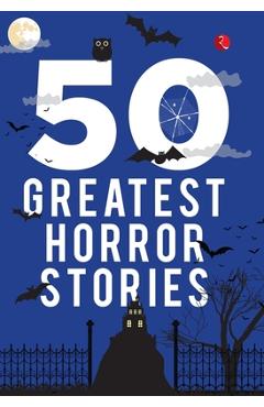50 Greatest Horror Stories - Terry O'brien