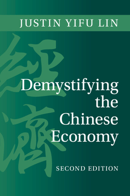 Coperta cărții 'Demystifying the Chinese Economy - Justin Yifu Lin'