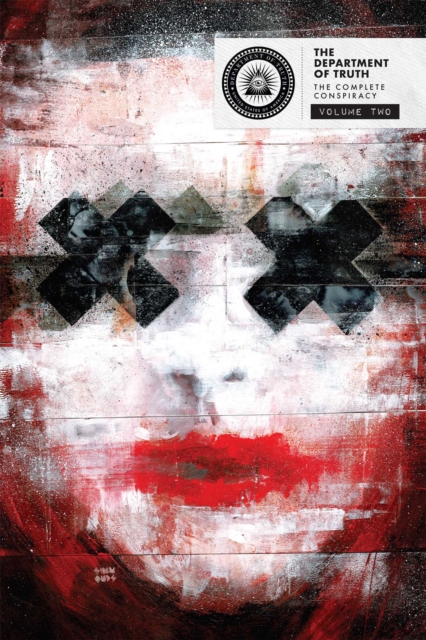 Coperta cărții 'The Department of Truth: The Complete Conspiracy Deluxe Hardcover Book 2 - James Tynion Iv'