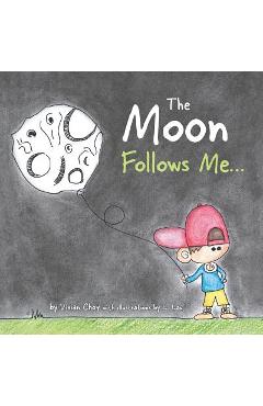 Coperta cărții 'The Moon Follows Me... - Vivian Choy'
