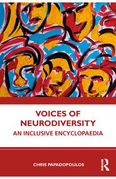 Coperta cărții 'Voices of Neurodiversity: An Inclusive Encyclopaedia - Chris Papadopoulos'