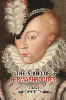 The Island of Hermaphrodites: Volume 588 - Kathleen Perry Long