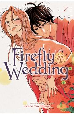 Coperta cărții 'Firefly Wedding, Vol. 7 - Oreco Tachibana'
