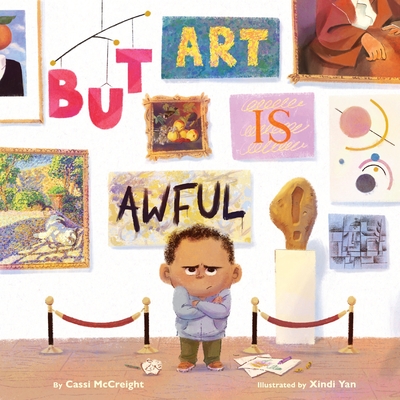 Coperta cărții 'But Art Is Awful!: A Picture Book - Cassi Mccreight'