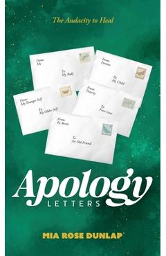 Poza produsului Apology Letters: The Audacity to Heal - Mia Rose Dunlap
