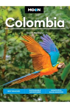 Coperta cărții 'Moon Colombia: Best Beaches, Sustainable Adventures, Nightlife & Salsa Dancing - Ocean Malandra'