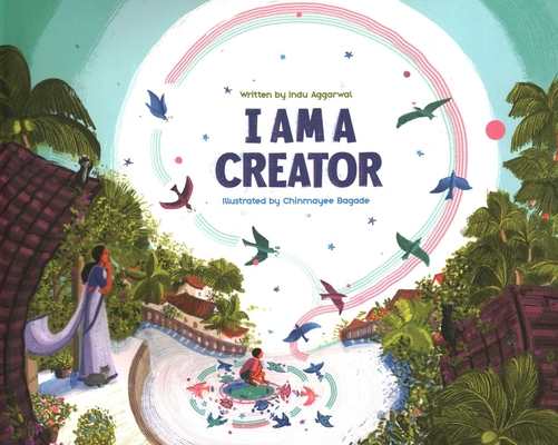 Coperta cărții 'I Am a Creator - Indu Aggarwal'