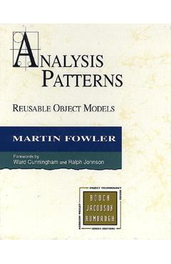 Analysis Patterns: Reusable Object Models - Martin Fowler