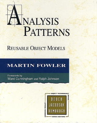 Coperta cărții 'Analysis Patterns: Reusable Object Models - Martin Fowler'