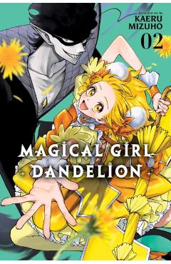Coperta cărții 'Magical Girl Dandelion, Vol. 2 - Kaeru Mizuho'