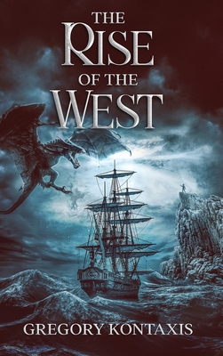 The Rise of the West - Gregory Kontaxis