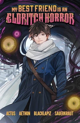 Coperta cărții 'My Best Friend Is an Eldritch Horror, Vol. 1 (Graphic Novel) -'