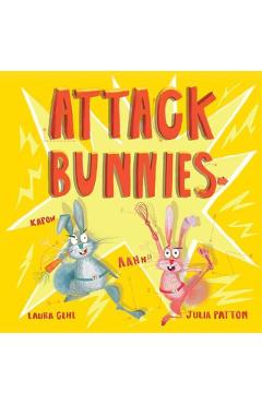 Attack Bunnies - Laura Gehl