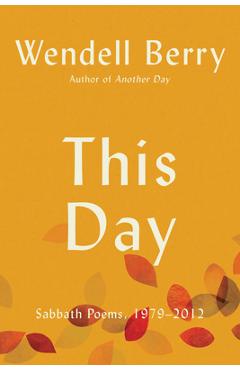 Coperta cărții 'Another Day: Sabbath Poems, 2013-2023 - Wendell Berry'