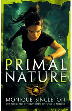 Coperta cărții 'Primal Nature: Book 1 in a Gripping Urban Fantasy Series - Monique Singleton'