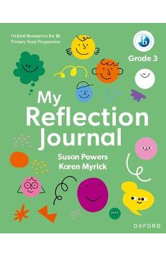 Poza produsului Oxford Resources for IB PYP My Reflection Journal Grade 3 - Susan Powers