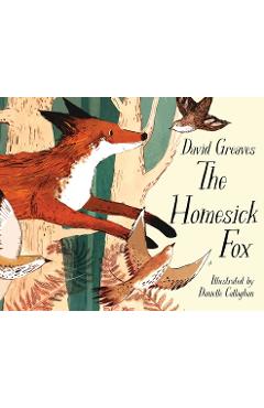 Coperta cărții 'The Homesick Fox - David Greaves'