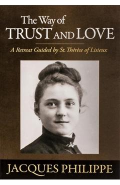 The Way of Trust and Love - Fr Jacques Philippe