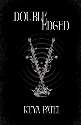 Double Edged - Keya Patel
