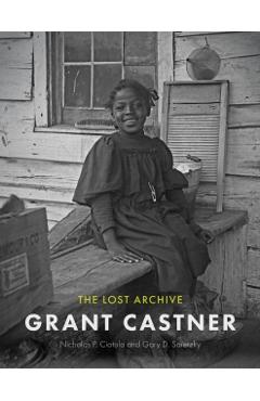 Grant Castner: The Lost Archive - Nicholas P. Ciotola