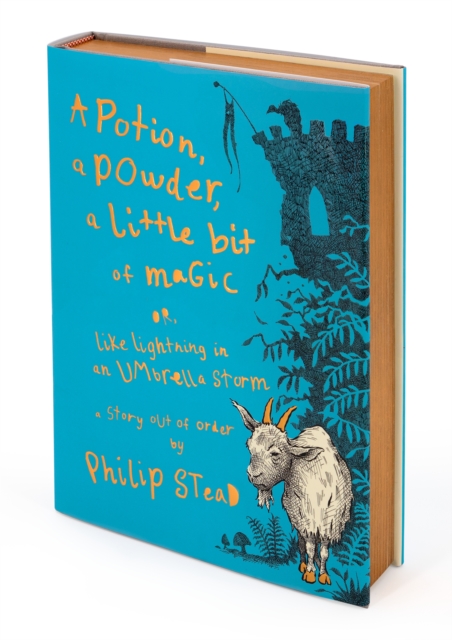 Coperta cărții 'A Potion, a Powder, a Little Bit of Magic: Or, Like Lightning in an Umbrella Storm - Philip C. Stead'